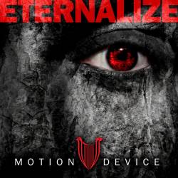 Motion Device : Eternalize